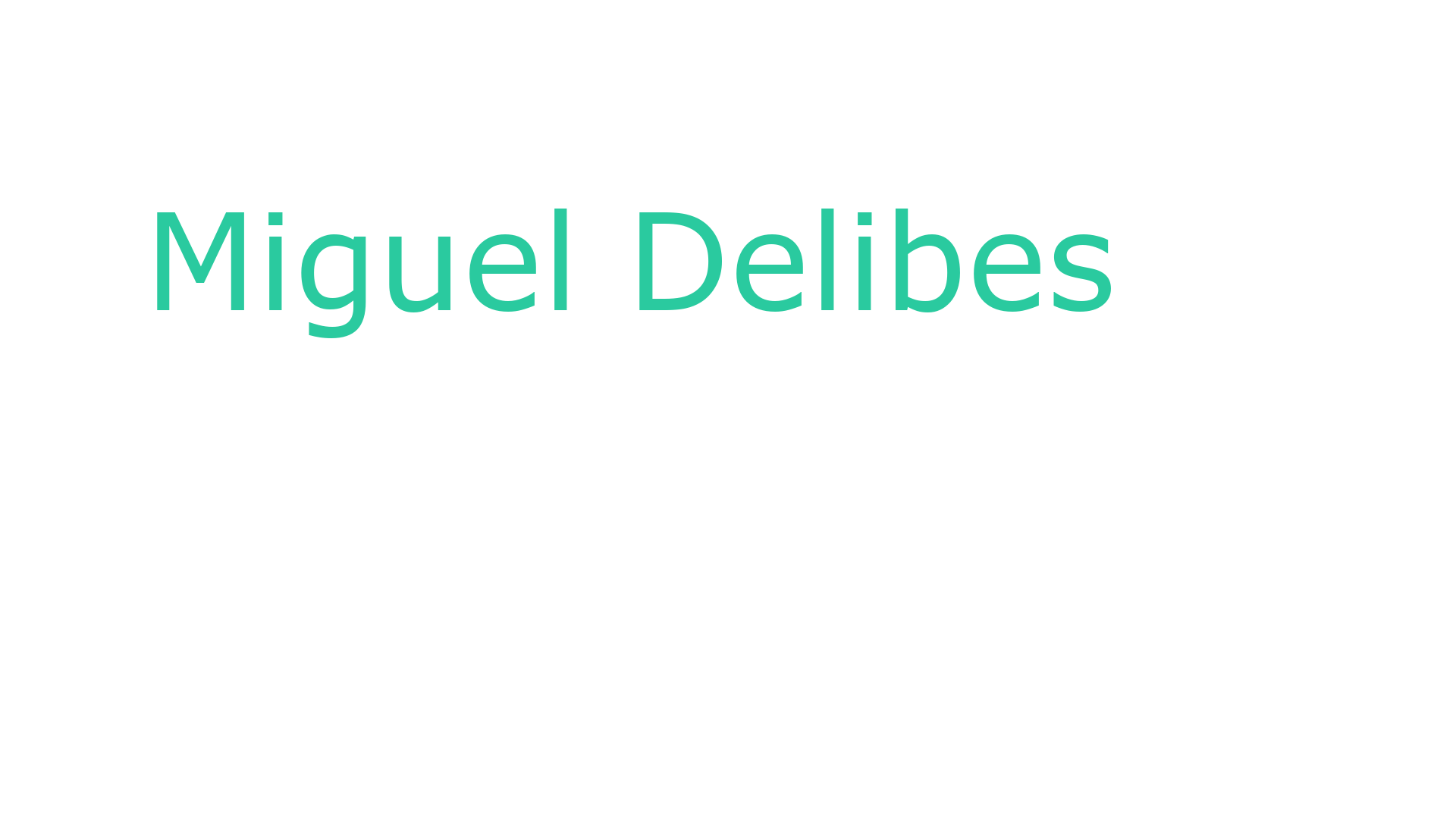 Rótulo de Miguel Delibes